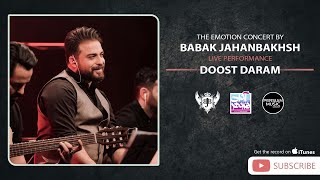 Babak Jahanbakhsh  Doost Daram I Live In Concert  بابک جهانبخش  اجرای زنده آهنگ دوست دارم [upl. by Swihart]