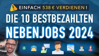 Die 10 bestbezahlten Nebenjobs 2024 💰 EINFACH 538 € verdienen [upl. by Lonee]