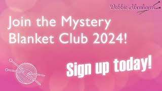 Debbie Abrahams Mystery Blanket Club 2024  Sign Up Now [upl. by Manon485]