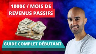 Générez 1000€mois de revenus passifs même si tu pars de zéro [upl. by Yacano]