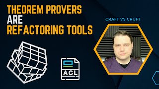 Theorem Provers Are Refactoring Tools [upl. by Eatnoj]