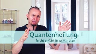 Was ist eigentlich Quantenheilung Leicht erklärt in 10 Minuten I Veta Kietzmann [upl. by Lah937]