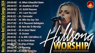 Goodness Of God Special Hillsong Worship Songs Playlist 2024 ✝ Worship Songs With Lyrics 77 [upl. by Gauldin919]