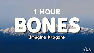 1 HOUR Imagine Dragons  Bones Lyrics [upl. by O'Hara316]