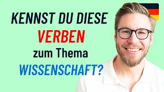 Kennst du diese 17 Verben zum Thema Wissenschaft [upl. by Katinka]