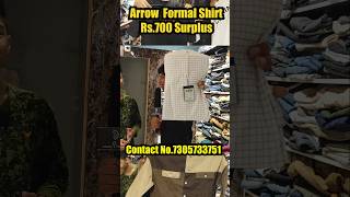 😍Arrow Formal Shirt Just Rs 700 ‼️all branded surplus available shorts brandedmenswear [upl. by Roseanna]