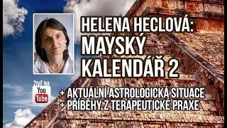 Živě Helena Heclová  Mayský kalendář 2 a aktuální energie [upl. by Cita]