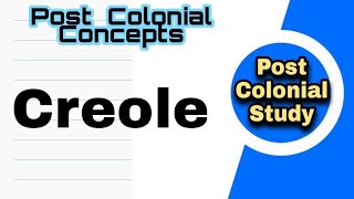 What is Creole And Creolization Post Colonial Concepts Post Colonial Study [upl. by Aneehsyt]