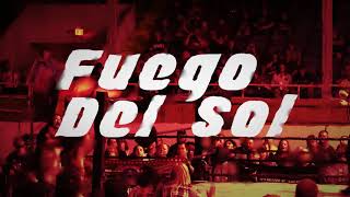 Fuego Del Sol Entrance Video [upl. by Lucier]