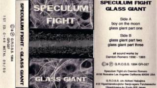 Speculum Fight  Glass Giant Part Two [upl. by Nnylhtak]