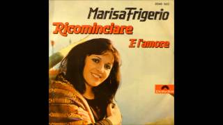 Marisa Frigerio  Ricominciare GilardiFrigerio [upl. by Epolulot]