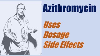 Azithromycin 250 mg 500 mg dosage use and side effects [upl. by Ahcsatan197]