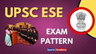 UPSC Engineering Services Exam 2024  Exam Pattern  Sparks Academy [upl. by Jenna]