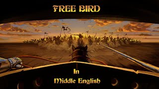 Freebird by Lynyrd Skynyrd cover in Middle English BARDCORE [upl. by Eislel]