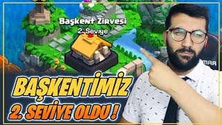 KLAN BAŞKENTİ 2 SEVİYE OLDU  😮 HIZLI ŞEKİLDE YÜKSELME AŞAMALARI Clash Of Clans [upl. by Amehsat]