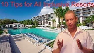 10 Tips for All Inclusive Resorts [upl. by Yebba774]