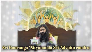 Sri Gauranga Nityananda Sri Advaita candra [upl. by Euton137]