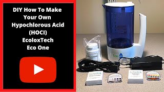 DIY How To Make Your Own Hypochlorous Acid HOCl  EcoloxTech Pyuriti Eco One [upl. by Juna521]