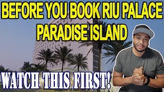 Before BOOKING Riu Palace Paradise Island Bahamas  Watch This First riupalace bahamas [upl. by Ylac68]