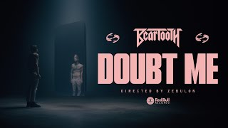 Beartooth  Doubt Me Official Music Video [upl. by Squier]