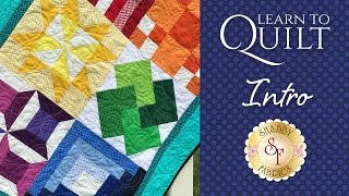 Learn How to Quilt Part 1 for Beginners  a Shabby Fabrics Quilting Tutorial [upl. by Nahshunn]