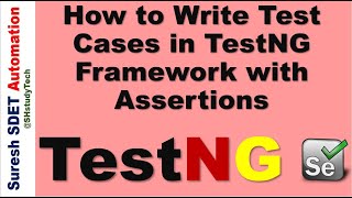 6 How to Write Test Cases in TestNG Framework with Assertions  Selenium Framework with JAVA SDET [upl. by Attecnoc]