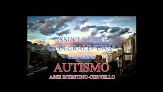 AUTISMO ASSE INTESTINOCERVELLO INTERVENTO DR MASSIMO MONTINARI [upl. by Prager]