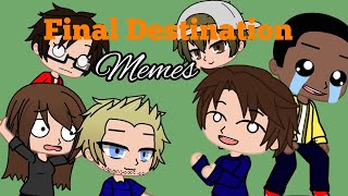 Final Destination Memes  Volume 1 [upl. by Murton334]