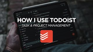 How I Use Todoist  Task amp Project Management [upl. by Adorl]