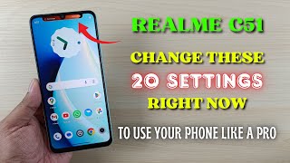 Realme C51  Change These 20 Settings Right Now [upl. by Sacul947]