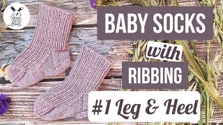 Baby Socks with Ribbing 1 Leg amp Heel [upl. by Werdma]