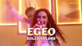 Novo Egeo Dolce Colors – O Boticário – Trava na beleza [upl. by Armbrecht]