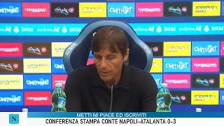 CONFERENZA CONTE post NAPOLIATALANTA 03  LE PAROLE DI CONTE PRESS CONFERENCE [upl. by Buerger]