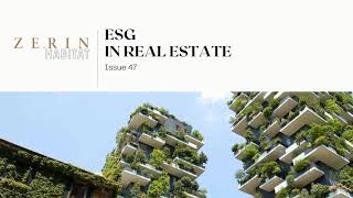 ESG in Real Estate  Issue 47 [upl. by Teeniv596]