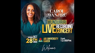 LIVE RECORDING CONCERT MUNDUIRIRI BY CAROL WANJIRU [upl. by Baryram]