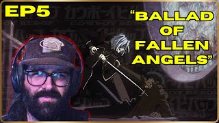 Episode 5 quotBallad of Fallen Angelsquot  Anime Noob Reacts to Cowboy Bebop [upl. by Ardnua]