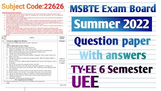 22626 summer 2022 model answer  TYEE 6 semester UEE question paper with answer MSBTE Board 2022 [upl. by Ythomit]