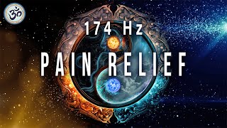 Pain Relief 174 Hz Full Body Healing Healing Music Heal The Damage In The Body Meditation Music [upl. by Baalman]