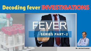 Lab tests for diagnosing the cause of fever  Dr Arvind Kumar [upl. by Atinej742]