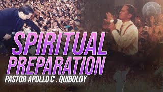 ACQ CLASSICS Spiritual Preparation • Pastor Apollo C Quiboloy [upl. by Enniotna]