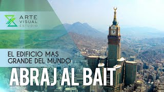 ARAJ AL BAIT LA IMPRESIONANTE TORRE MAS GRANDE DEL MUNDO [upl. by Edge]