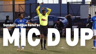 STOP YOUR FOOLISHNESS ITS OUTSIDE THE BOX 😂  Sunday League Referee Micd Up  NYSL 🎙 [upl. by Milla]