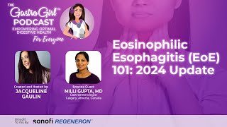 Eosinophilic Esophagitis EoE 101 2024 Update [upl. by Pentheas]