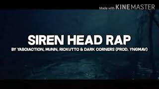 Siren Head RapYaboiaction ft MunnDarkcornersRickutto PROD YNGMAVMusic Video [upl. by Tenej]