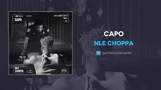 NLE Choppa quotCapoquot AUDIO [upl. by Cristy748]