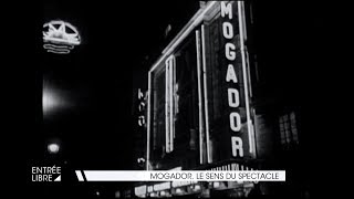 Mogador le sens du spectacle [upl. by Atnomed]