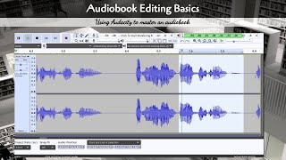 Audiobook Editing with Audacity [upl. by Alyahsat]