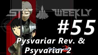 STG Weekly 55 Psyvariar Revision amp Psyvariar 2 [upl. by Sharleen142]