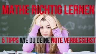 Mathe richtig lernen  5 Tipps wie du deine Note verbessern wirst [upl. by Acsecnarf]