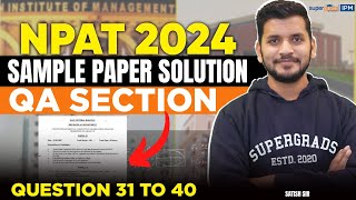 NPAT 2024 Sample Paper Solution  QA Question 31 to 40 Sample Paper  NPAT 2024 Expert Analysis [upl. by Conley]